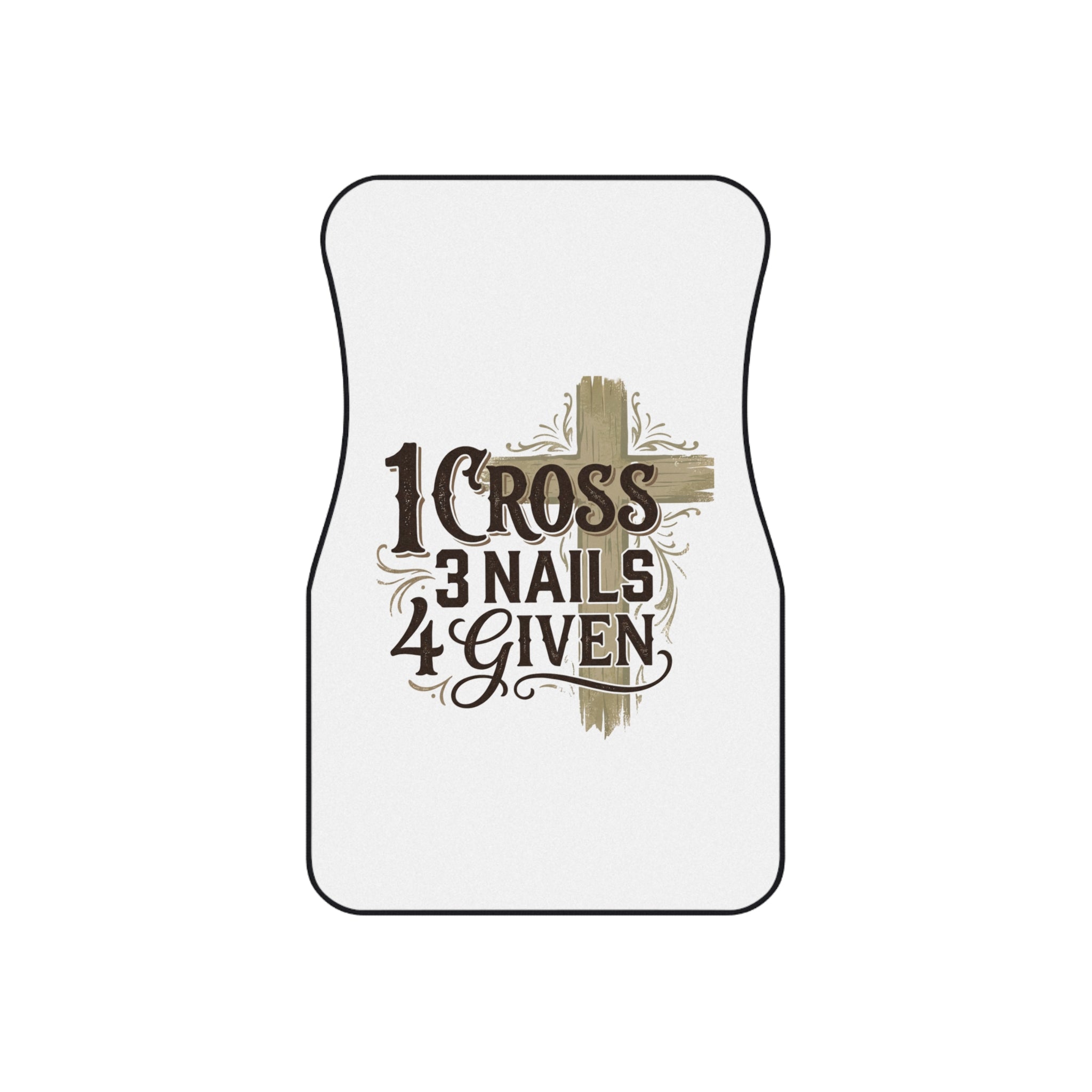 Car Mats — "1 Cross 3 Nails 4 Given" Religious Christian Floor Mat Set (4 - Piece) - Seedandsoulful