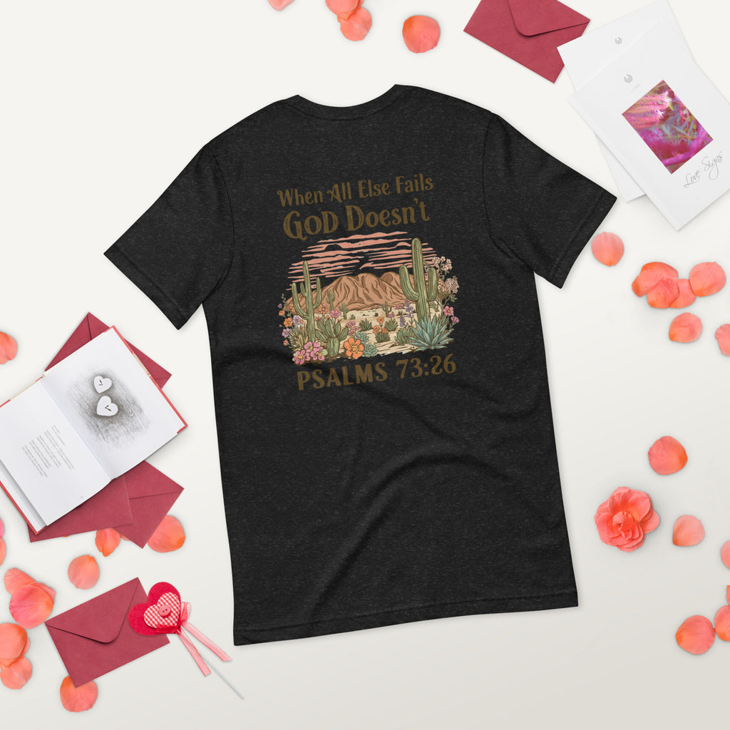 Unisex t-shirt when all else fails God doesn't - Seedandsoulful