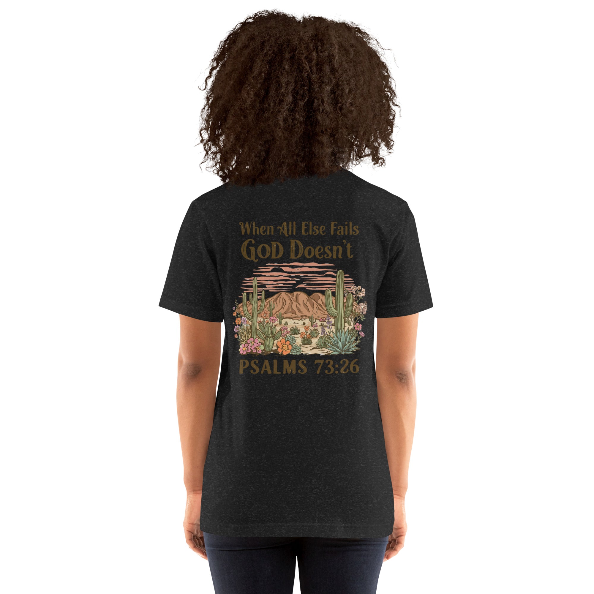 Unisex t-shirt when all else fails God doesn't - Seedandsoulful