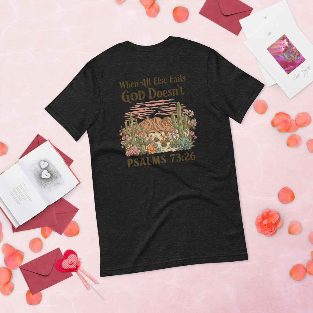 Unisex t-shirt when all else fails God doesn't - Seedandsoulful