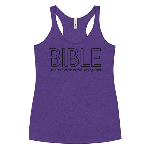 B.I.B.L.E. Basic Instructions Before Leaving Earth Women's Racerback Tank | Christian Apparel - Seedandsoulful